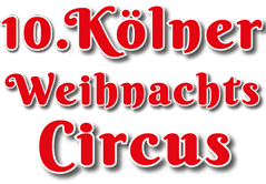 10. Kölner WeihnachtsCircus